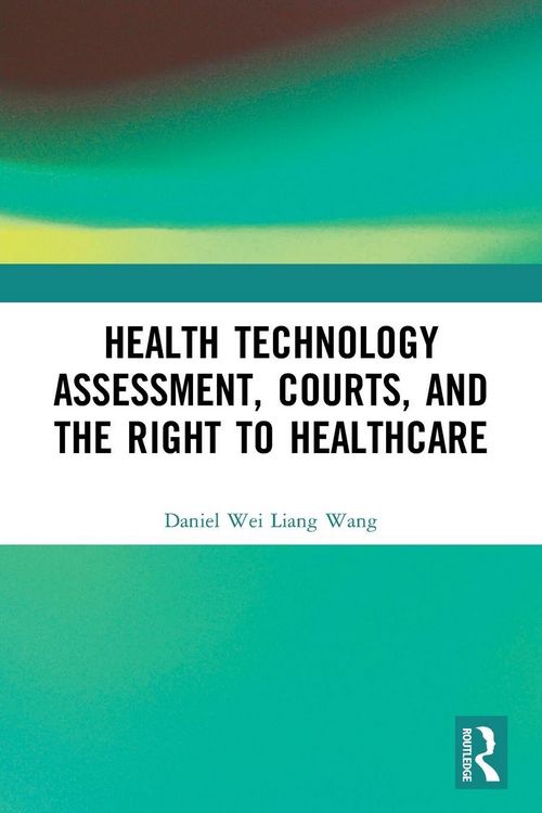 Produktbild: Health Technology Assessment, Courts and the Right to Healthcare