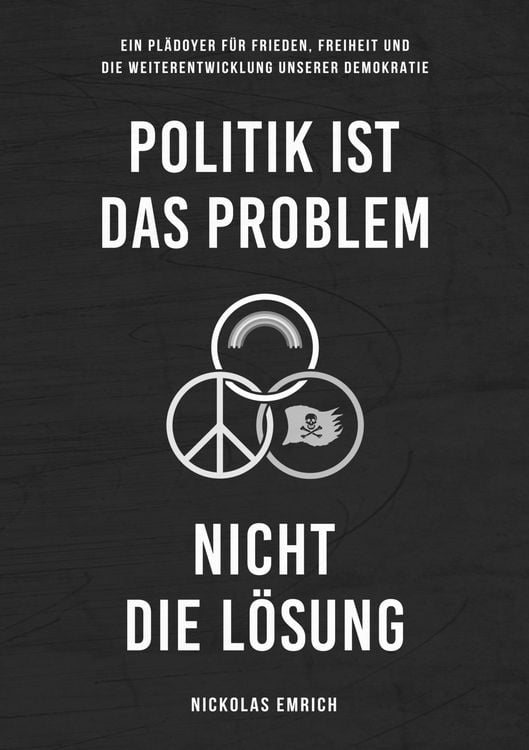 Produktbild: Politik ist das Problem, nicht die L&ouml;sung