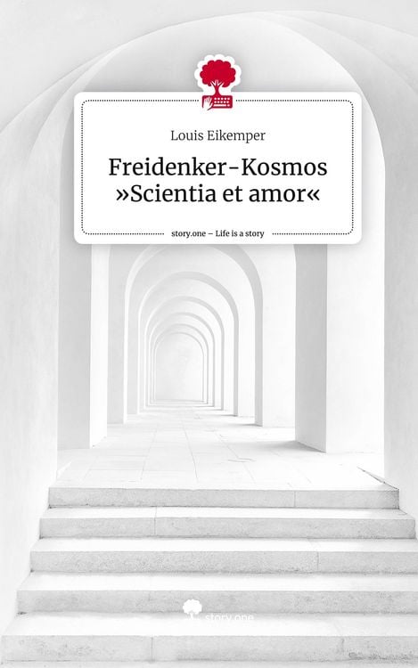 Produktbild: Freidenker-Kosmos 'Scientia et amor'. Life is a Story - story.one
