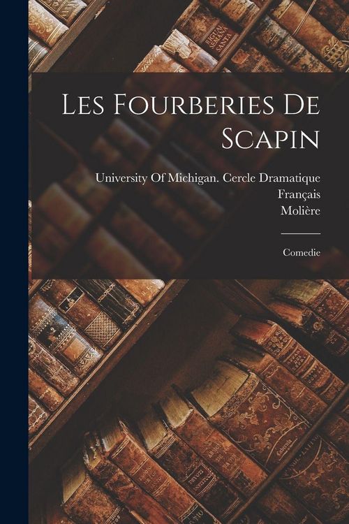 Produktbild: Les Fourberies De Scapin: Comedie