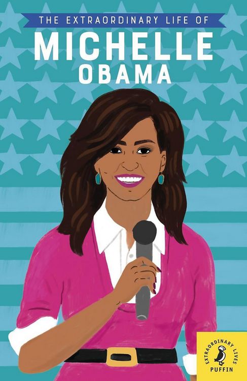 Produktbild: The Extraordinary Life of Michelle Obama