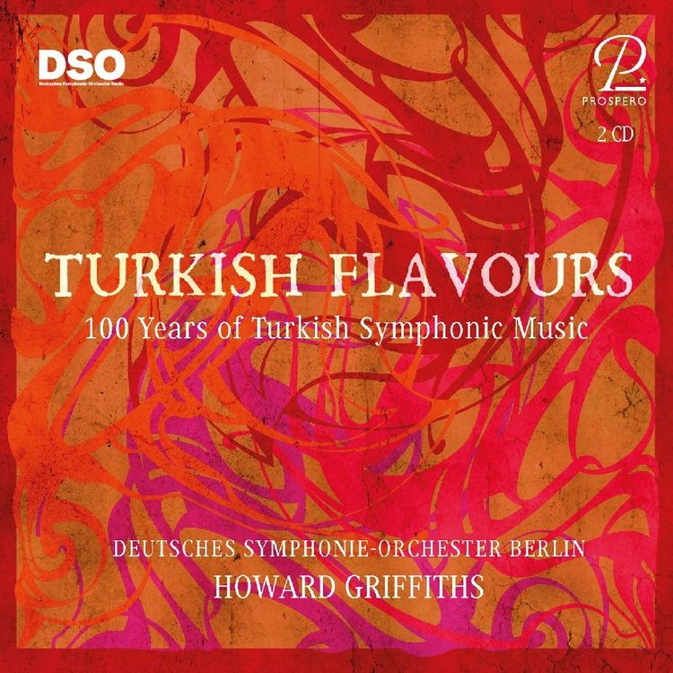 Produktbild: Turkish Flavours - 100 Years of Turkish Symphonic