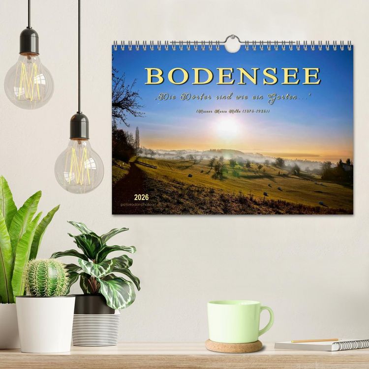 Produktbild: Bodensee - "Die D&ouml;rfer sind wie ein Garten ..." (Rainer Maria Rilke) (Wandkalender 2026 DIN A4 quer), CALVENDO Monatskalender