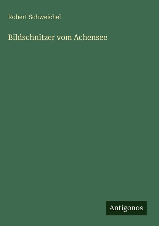 Produktbild: Bildschnitzer vom Achensee