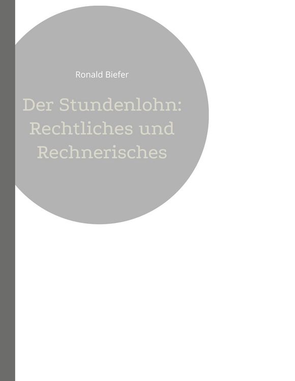 Produktbild: Der Stundenlohn: Rechtliches und Rechnerisches
