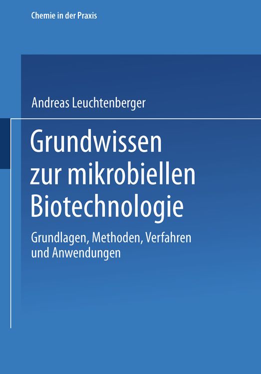 Produktbild: Grundwissen zur mikrobiellen Biotechnologie