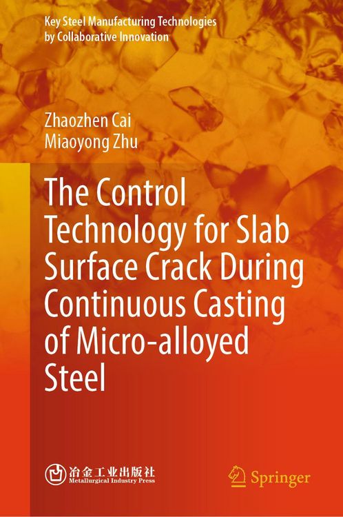 Produktbild: The Control Technology for Slab Surface Crack During Continuous Casting of Micro-alloyed Steel