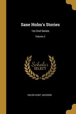 Produktbild: Saxe Holm's Stories: 1st-2nd Series; Volume 2