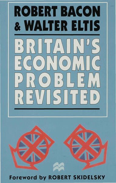 Produktbild: Britain&rsquo;s Economic Problem Revisited