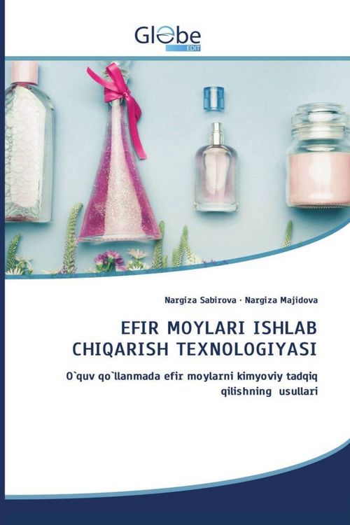 Produktbild: EFIR MOYLARI ISHLAB CHIQARISH TEXNOLOGIYASI