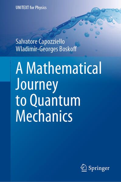 Produktbild: A Mathematical Journey to Quantum Mechanics