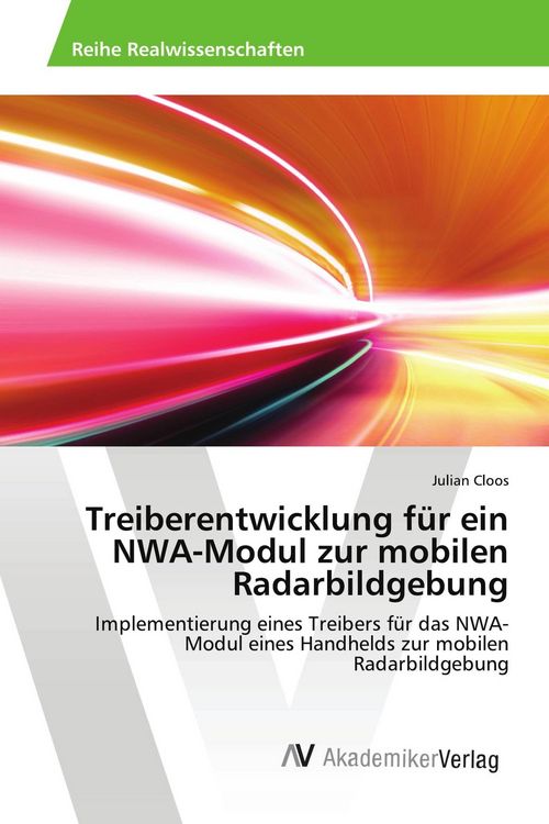 Produktbild: Treiberentwicklung f&uuml;r ein NWA-Modul zur mobilen Radarbildgebung