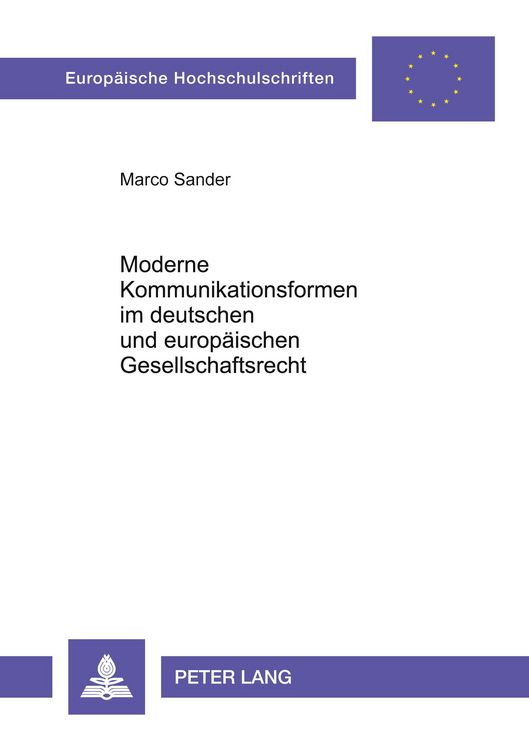 Produktbild: Moderne Kommunikationsformen im deutschen und europ&auml;ischen Gesellschaftsrecht