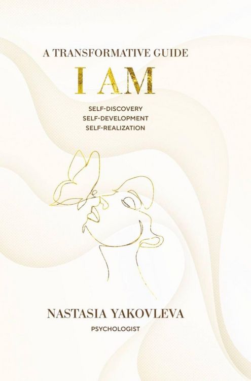 Produktbild: I Am: A Workbook for Self-Discovery, Self-Development, and Self-Realization