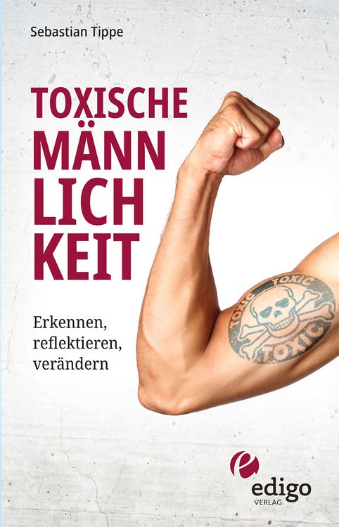 Produktbild: Tippe, S: Toxische M&auml;nnlichkeit