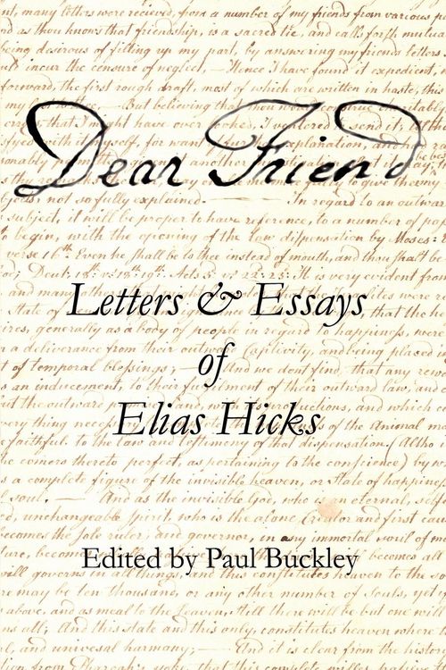 Produktbild: Dear Friend: Letters and Essays of Elias Hicks