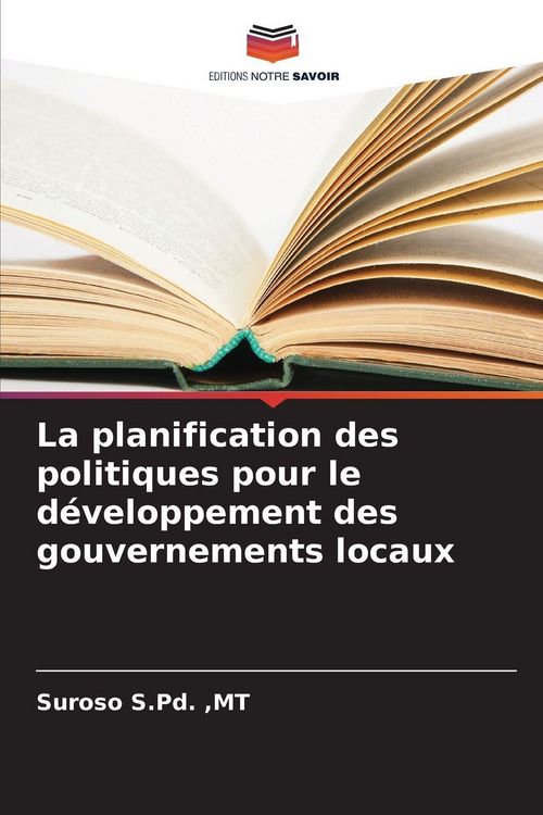 Produktbild: La planification des politiques pour le d&eacute;veloppement des gouvernements locaux