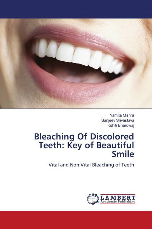 Produktbild: Bleaching Of Discolored Teeth: Key of Beautiful Smile