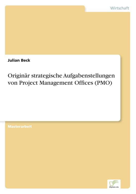 Produktbild: Origin&auml;r strategische Aufgabenstellungen von Project Management Offices (PMO)