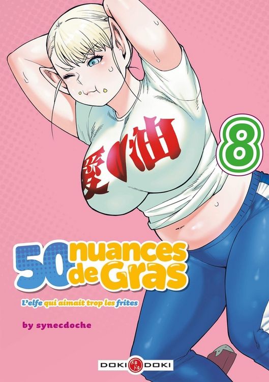 Produktbild: 50 nuances de gras : l'elfe qui aimait trop les frites. Tome 8