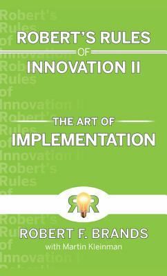 Produktbild: Robert's Rules of Innovation II: The Art of Implementation