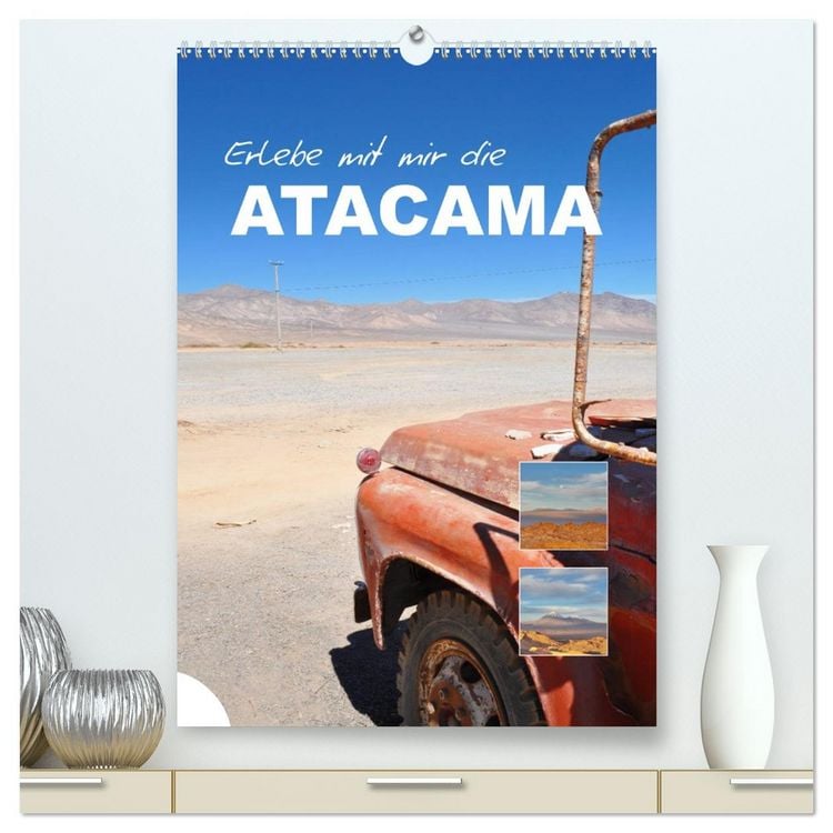 Produktbild: Erlebe mit mir die Atacama (hochwertiger Premium Wandkalender 2026 DIN A2 hoch), Kunstdruck in Hochglanz