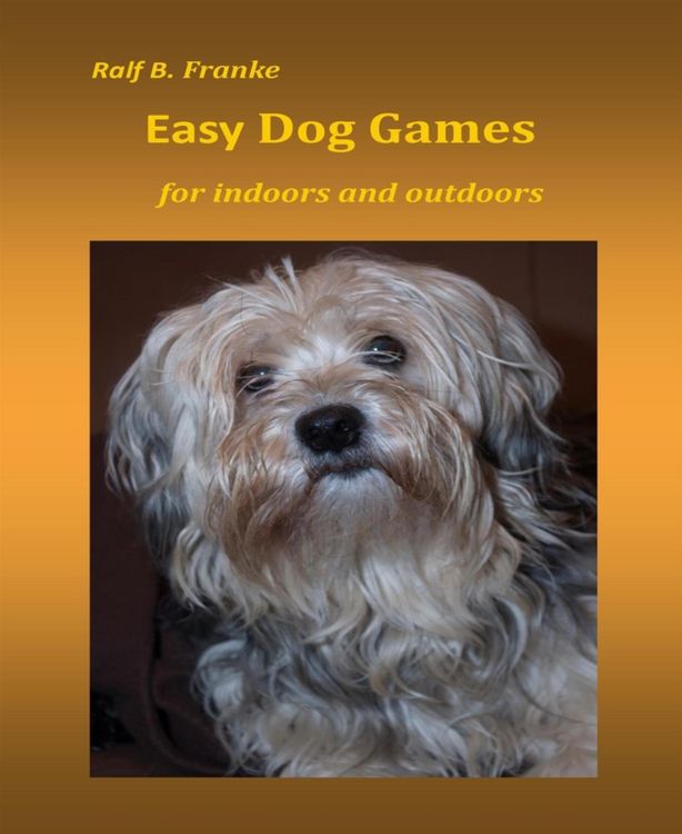 Produktbild: Easy Dog Games for indoors and outdoors
