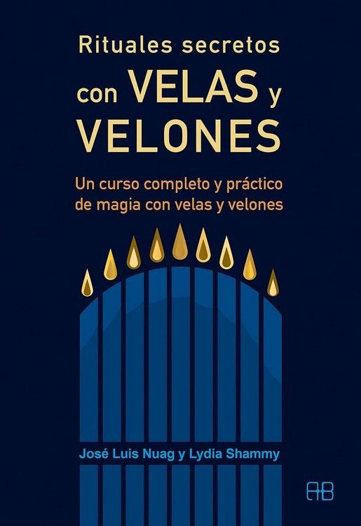 Produktbild: Rituales secretos con velas y velones : un curso completo y pr&aacute;ctico de magia con velas y velones