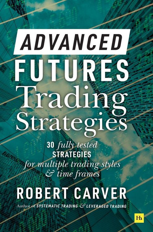 Produktbild: Advanced Futures Trading Strategies