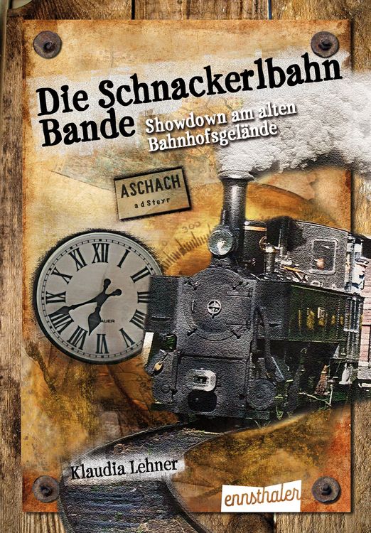 Produktbild: Die Schnackerlbahnbande: Showdown am alten Bahnhofsgel&auml;nde