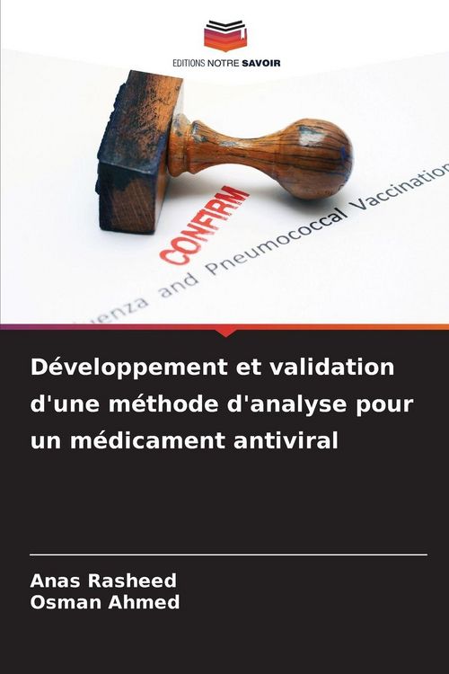 Produktbild: D&eacute;veloppement et validation d'une m&eacute;thode d'analyse pour un m&eacute;dicament antiviral