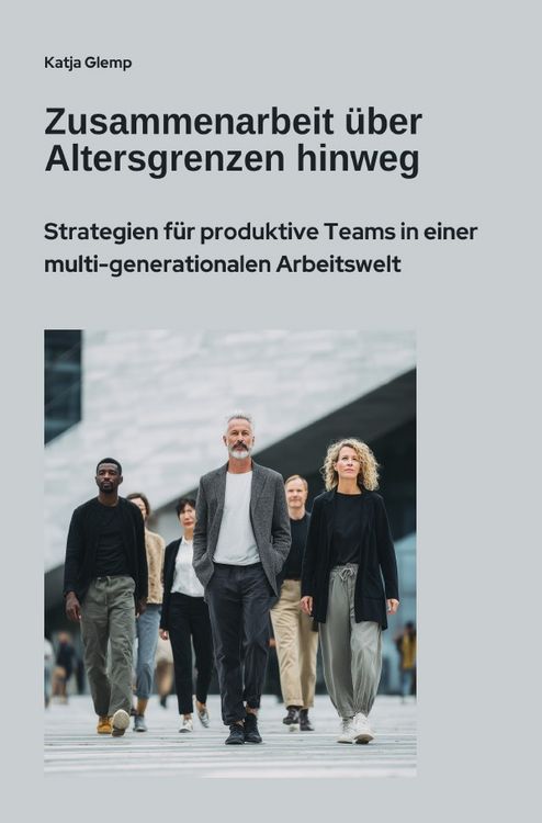 Produktbild: Zusammenarbeit &uuml;ber Altersgrenzen hinweg