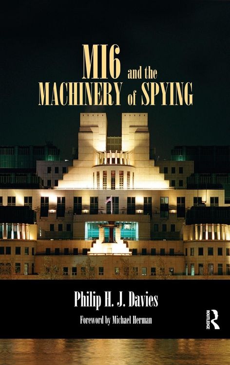 Produktbild: MI6 and the Machinery of Spying