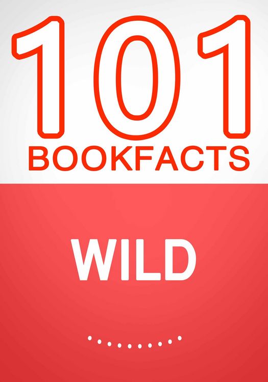 Produktbild: Wild - 101 Amazing Facts You Didn't Know