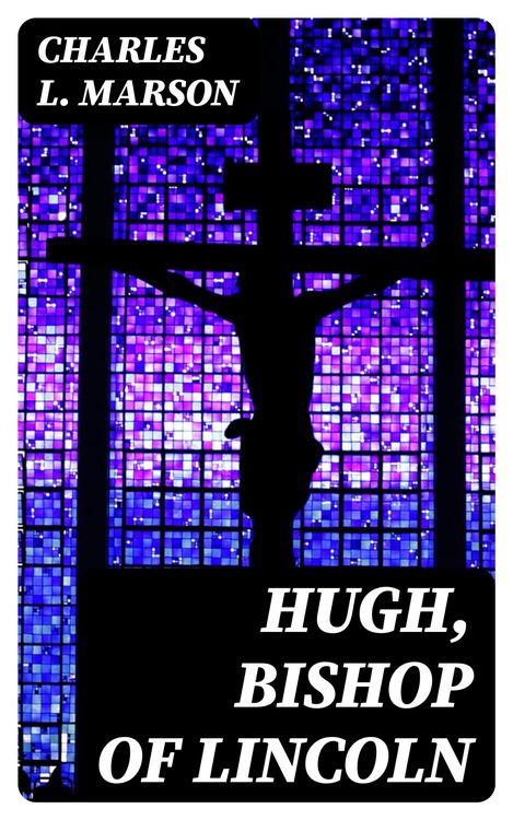 Produktbild: Hugh, Bishop of Lincoln