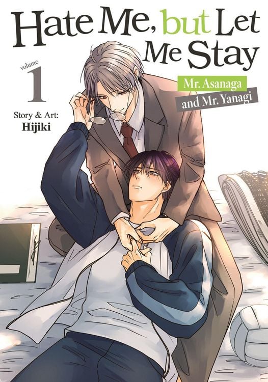 Produktbild: Hate Me, But Let Me Stay - Mr. Asanaga and Mr. Yanagi Vol. 1