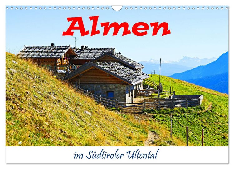 Produktbild: Almen im S&uuml;dtiroler Ultental (Wandkalender 2026 DIN A3 quer), CALVENDO Monatskalender