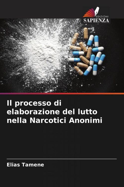 Produktbild: Il processo di elaborazione del lutto nella Narcotici Anonimi