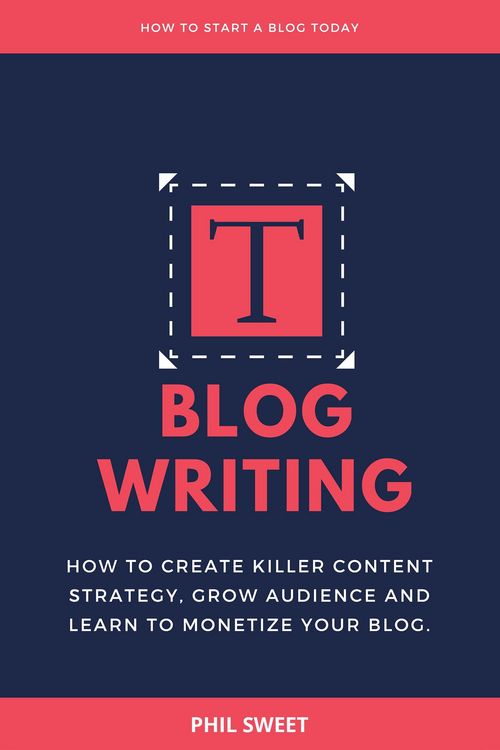 Produktbild: Blog Writing: How to Create Killer Content Strategy, Grow Audience and Learn to Monetize Your Blog