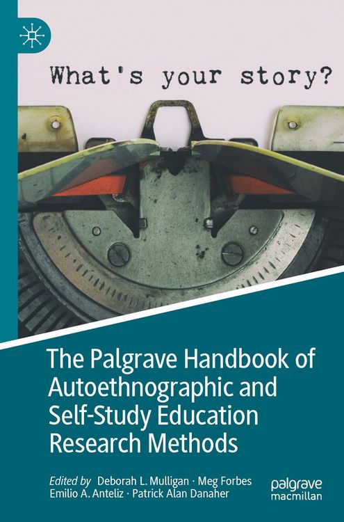 Produktbild: The Palgrave Handbook of Autoethnographic and Self-Study Education Research Methods