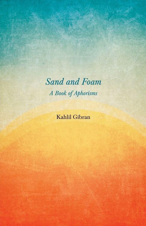 Produktbild: Sand and Foam - A Book of Aphorisms
