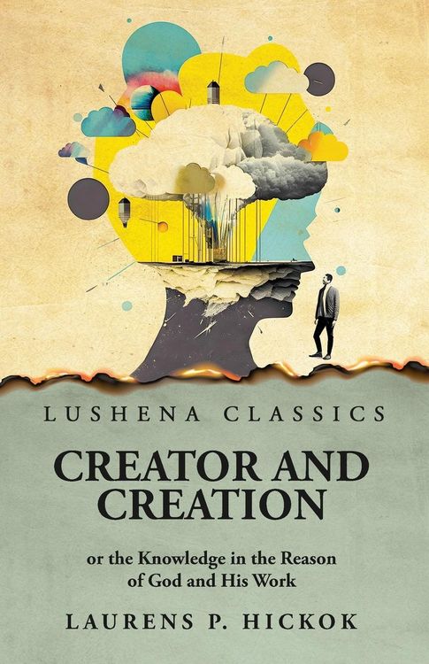 Produktbild: Creator and Creation or the Knowledge in the Reason of God and His Work