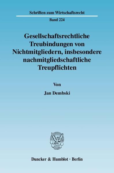 Produktbild: Gesellschaftsrechtliche Treubindungen von Nichtmitgliedern, insbesondere nachmitgliedschaftliche Treupflichten.