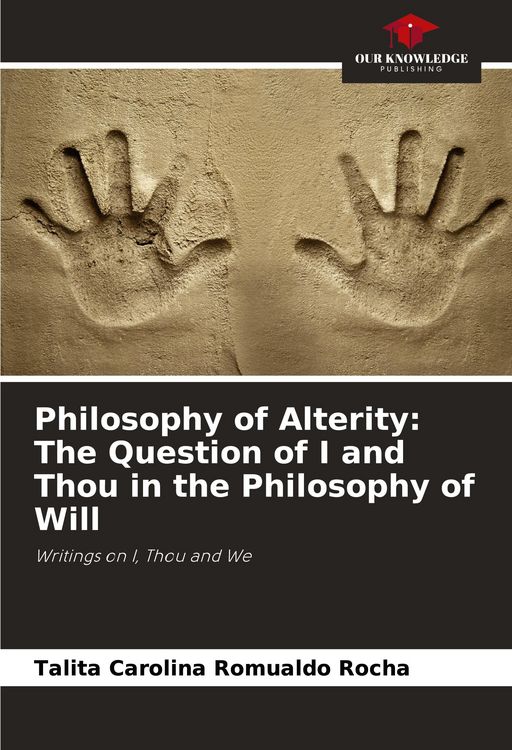 Produktbild: Philosophy of Alterity: The Question of I and Thou in the Philosophy of Will