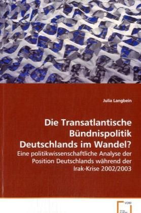 Produktbild: Langbein Julia: Die Transatlantische B&uuml;ndnispolitik Deutschl