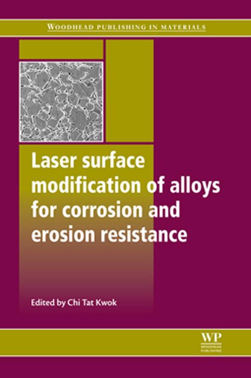Produktbild: Laser Surface Modification of Alloys for Corrosion and Erosion Resistance