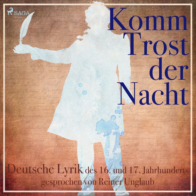 Produktbild: Komm Trost der Nacht - Deutsche Lyric des 16. und 17. Jahrhunderts (Ungek&uuml;rzt)