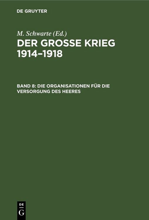 Produktbild: Die Organisationen f&uuml;r die Versorgung des Heeres