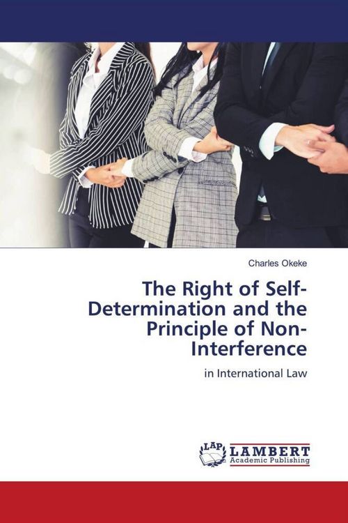 Produktbild: The Right of Self-Determination and the Principle of Non-Interference