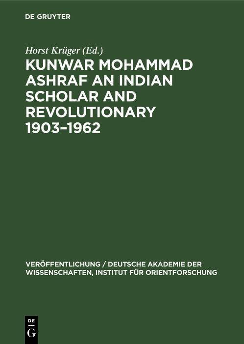 Produktbild: Kunwar Mohammad Ashraf an Indian Scholar and Revolutionary 1903-1962
